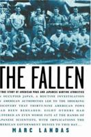 The Fallen: A True Story of American POWs and Japanese Wartime Atrocities 0471421197 Book Cover
