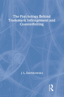Psychology Behind Trademark Infringement and Counterfeiting 0805847928 Book Cover