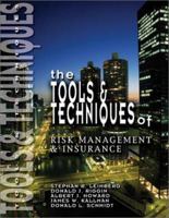 The Tools & Techniques of Risk Management & Insurance (Tools & Techniques) (Tools & Techniques) 0872187012 Book Cover