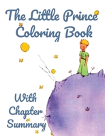 The Little Prince Coloring Book: With Chapter Summary Large Format 1958254002 Book Cover