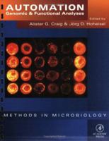 Methods in Microbiology, Volume 28: Automation: Genomic and Functional Analyses 0121948609 Book Cover
