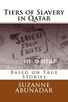 Tiers of Slavery in Qatar 1974289001 Book Cover