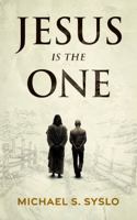 Jesus Is The One B0DVLRSRL4 Book Cover