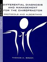 Differential Diagnosis and Management for the Chiropractor, Third Edition: Protocols and Algorithms 0834208466 Book Cover