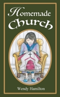 Homemade Church 192588838X Book Cover