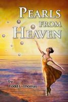 Pearls from Heaven 149733067X Book Cover