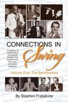 Connections in Swing: Volume One: The Bandleaders 1629332631 Book Cover