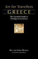 Art for Travellers Greece: The Essential Guide to Viewing Art in Greece 1905214081 Book Cover