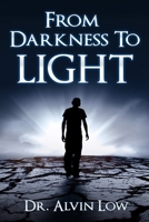 From Darkness to Light 1387515055 Book Cover