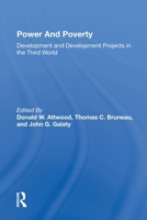 Power and Poverty: Development and Development Projects in the Third World (Westview Special Studies in Social, Political, and Economic Development) 0367299526 Book Cover