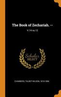 The Book of Zechariah. --: V.14 No.12 0353172472 Book Cover