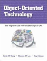 Object-Oriented Technology: From Diagram to Code with Visual Paradigm for UML 0071240462 Book Cover
