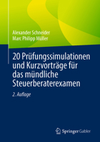20 Prüfungssimulationen und Kurzvorträge für das mündliche Steuerberaterexamen (German Edition) 3658520302 Book Cover