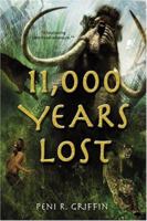 11,000 Years Lost (Amulet) 0810948222 Book Cover