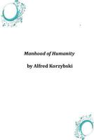 Manhood of Humanity 1534697152 Book Cover