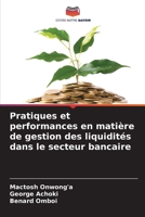 Pratiques et performances en matière de gestion des liquidités dans le secteur bancaire (French Edition) 6207785169 Book Cover