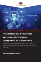 Protection par brevet des systèmes techniques intégratifs aux États-Unis (French Edition) 6209053998 Book Cover