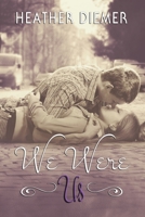 We Were Us 1499211740 Book Cover