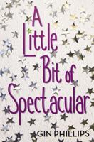A Little Bit of Spectacular 0803738374 Book Cover