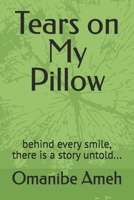 Tears on My Pillow: behind every smile, there is a story untold... 9786906381 Book Cover