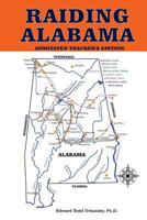 Raiding Alabama: Annotated Teacher's Edition 1499359160 Book Cover