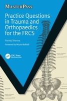 Practice Questions in Trauma and Orthopaedics for the Frcs 1846192005 Book Cover