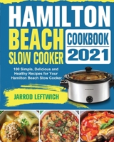 Hamilton Beach Slow Cooker Cookbook 1922577103 Book Cover