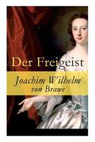Der Freigeist: Ein Trauerspiel in Prosa und fünf Aufzügen 8027316464 Book Cover