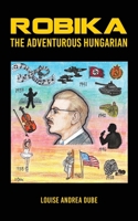 Robika the Adventurous Hungarian 1950947173 Book Cover
