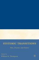 Systemic Transitions: Past, Present, and Future 1349375438 Book Cover