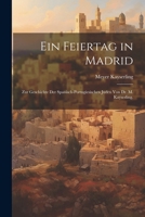 Ein Feiertag in Madrid: Zur Geschichte der Spanisch-Portugiesischen Juden von Dr. M. Kayserling. (German Edition) 1022643657 Book Cover