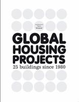 Global Housing Projects Since 1980: Architectural Papers IV (Architectural Papers) 8496954471 Book Cover