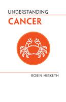 Understanding Cancer 1009005995 Book Cover