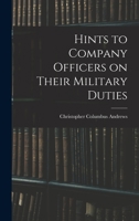 Hints to Company Officers on Their Military Duties 1018232419 Book Cover