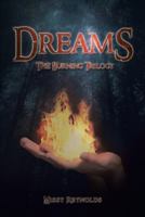 Dreams: The Burning Trilogy 1452596719 Book Cover
