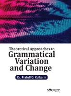 Theoretical Approaches to Grammatical Variation and Change 1779564546 Book Cover