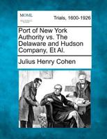 Port of New York Authority vs. The Delaware and Hudson Company, Et Al. 127556027X Book Cover