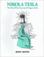 Nikola Tesla: The Man Who Harnessed Niagara Falls 156649169X Book Cover