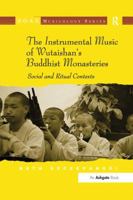 The Instrumental Music of Wutaishan's Buddhist Monasteries: Social and Ritual Contexts 1138261394 Book Cover