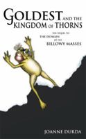 Goldest and the Kingdom of Thorns 1932077952 Book Cover