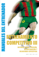 Entrenamiento Competitivo (III): Defensa Zonal, Presión, Recuperación Y Velocidad Específica 8496096130 Book Cover