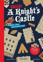 Build! A Knight's Castle: Pop Out and Build a Castle Battle Scene (Paper Toy series) 178240273X Book Cover