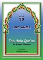 The Holy Quran for School Children: Part 30 (Holy Quran for School Children) 1933269030 Book Cover