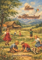 Liam in Dreamland B0GP2JK162 Book Cover