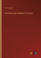 The Andria and Adelphoe of Terence 1017309116 Book Cover