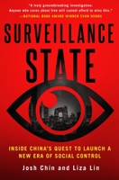 Surveillance State: China's Quest to Launch a New Era of Social Control 1250249295 Book Cover