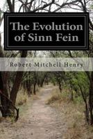 The Evolution of Sinn Fein 1974328341 Book Cover