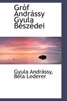 Gróf Andrássy Gyula Beszédei 0559922272 Book Cover