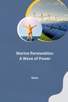 Marine Renewables: A Wave of Power 3384234766 Book Cover