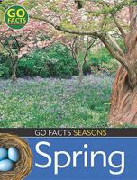 Spring (Go Facts: Seasons) 071367279X Book Cover